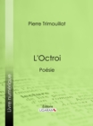 L'Octroi : Poesie - eBook