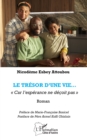 Le tresor d'une vie : « Car l'esperance ne decoit pas » - eBook