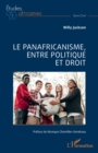 Le panafricanisme, entre politique et droit - eBook