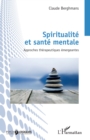 Spiritualite et sante mentale : Approches therapeutiques emergeantes - eBook