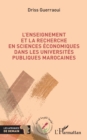 L'enseignement et la recherche en sciences economiques dans les universites publiques marocaines - eBook