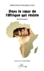 Dans le cœur de l'Afrique qui resiste - eBook