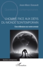 L'Homme face aux defis du monde contemporain : Une reflexion sur notre avenir - eBook
