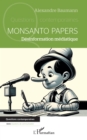 Monsanto papers : Desinformation mediatique - eBook