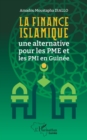 La finance islamique : une alternative pour les PME et les PMI en Guinee - eBook