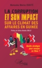 La corruption et son impact sur le climat des affaires en Guinee : Quelle strategie pour enrayer ce fleau ? - eBook