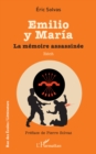 Emilio y Maria : La memoire assassinee - eBook