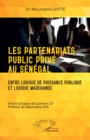 Les partenariats public prive au Senegal : Entre logique de puissance et logique marchande - eBook