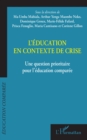 L'education en contexte de crise : Une question prioritaire pour l'education comparee - eBook