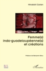 Femme(s) indo-guadeloupeenne(s) et creations - eBook