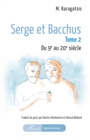 Serge et Bacchus : Tome 2 Du 9e au 20e siecle - eBook
