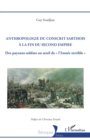 Anthropologie du conscrit sarthois a la fin du Second Empire : Des paysans-soldats au seuil de « l'Annee terrible » - eBook