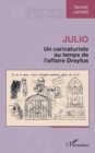 Julio : Un caricaturiste au temps de l'affaire Dreyfus - eBook