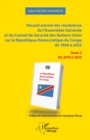 Recueil annote des resolutions de l'Assemblee Generale et du Conseil de Securite des Nations Unies sur la Republique Democratique du Congo de 1960 a 2023 : Tome 3  De 2019 a 2023 - eBook