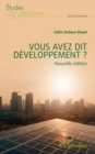 Vous avez dit developpement ? : nouvelle edition - eBook