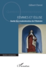 Femmes et Eglise : Sortir des malentendus de l'Histoire - eBook