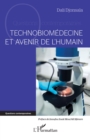 Technobiomedecine et avenir de l'humain - eBook