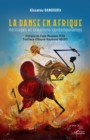 La danse en Afrique : Heritages et creations contemporaines - eBook