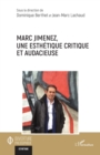 Marc Jimenez, une esthetique critique et audacieuse - eBook