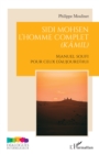 Sidi Mohsen - L'homme complet (kamil) : Manuel Soufi pour ceux d'aujourd'hui - eBook