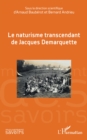 Le naturisme transcendant de Jacques Demarquette - eBook