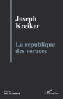 La republique des voraces - eBook