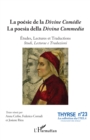 La poesie de la Divine Comedie La poesia della Divina Commedia : Etudes, Lectures et Traductions Studi, Lecturae e Traduzioni - eBook