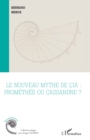 Le nouveau mythe de l'IA : Promethee ou Cassandre ? - eBook