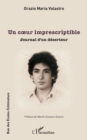 Un cœur imprescriptible : Journal d'un deserteur - eBook