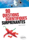 90 questions scientifiques surprenantes - eBook