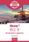 Ikou ! - ???* - Vocabulaire japonais - A1/B1 - eBook