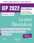Concours commun IEP 2022. 1re annee.  La peur / Revolutions - eBook