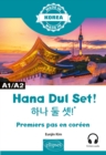 Hana Dul Set ! - Premiers pas en coreen - A1/A2 - eBook
