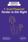 Agregation anglais 2023. F. Scott Fitzgerald. Tender is the Night - eBook