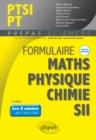 Formulaire PTSI/PT - Maths - Physique-chimie - SII - Nouveaux programmes - eBook