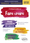 L'indispensable sur faire croire : Prepas scientifiques. Francais-Philosophie. Concours 2024-2025 - eBook