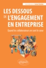 Les dessous de l'engagement en entreprise : Quand les collaborateurs en sont le cœur - eBook