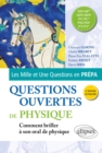 Questions ouvertes de Physique - MP/MP* - MPI/MPI* - PC/PC* - PSI/PSI* - PT/PT* : Pour reussir son oral aux Concours des Grandes Ecoles - eBook