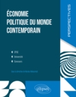 Economie politique du monde contemporain. : CPGE, Universite, Concours - eBook