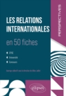 Les relations internationales en 50 fiches - eBook