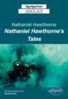 Agregation Anglais 2025 - Nathaniel Hawthorne. Nathaniel Hawthorne's Tales - eBook