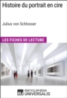 Histoire du portrait en cire de Julius von Schlosser - eBook