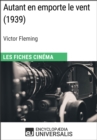 Autant en emporte le vent de Victor Fleming - eBook