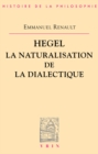 Hegel. La naturalisation de la dialectique - eBook