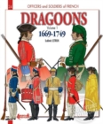 French Dragoons : Volume 1: 1669-1749 - Book