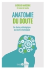 Anatomie du doute : Quand douter fait souffrir - eBook