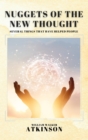 Nuggets of the New Thought : Several Things That Have Helped People - eBook