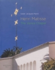 Henri Matisse: The Vence Chapel - Book