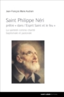 Saint-Philippe Neri : pretre Â« dans l'Esprit Saint et le feu Â» - eBook