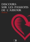 Discours sur les Passions de l'Amour - eBook